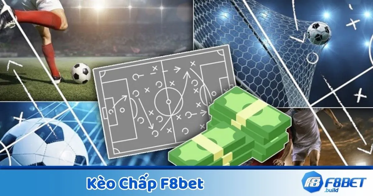 Kèo chấp là gì? Giới thiệu hình thức cá cược phổ biến tại F8Bet