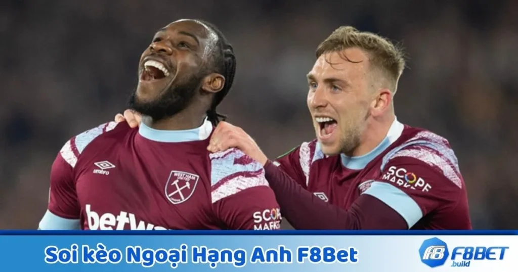 Soi Kèo Ngoại Hạng Anh F8Bet - Cách Phân Tích Và Đặt Cược 1 Soi Kèo Ngoại Hạng Anh F8Bet - Cách Phân Tích Và Đặt Cược
